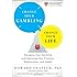 Change Your Gambling, Change Your Life: Strategies for Managing Your Gambling and Improving Your Finances, Relationships, and Health