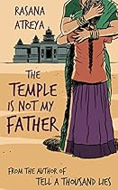 The Temple Is Not My Father: A Story Set in India The Temple Is Not My Father: A Story Set in India