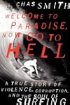 Welcome To Paradise, Now Go To Hell:...