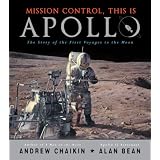 Mission Control, This is Apollo: The Story of the First Voyages to the Moon