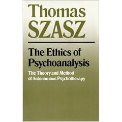 The Ethics of Psychoanalysis: The Theory and Method of Autonomous Psychotherapy