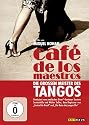 Caf&eacute; de los maestros - Die gro&szlig;en Meister des Tango
