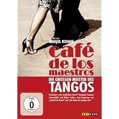 Caf� de los maestros - Die gro�en Meister des Tango