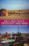 Peace and milk, drought and war : Somali culture, society and politics : essays in honour of I.M. Lewis