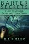 Barter Secrets: How to Survive Economic Hard Times