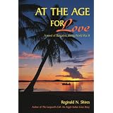 AT THE AGE FOR LOVE: A novel of Bangalore during World War II