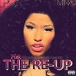 Pink Friday: Roman Reloaded The Re-Up