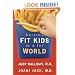 Raising Fit Kids in a Fat World