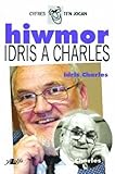 Hiwmor Idris a Charles
