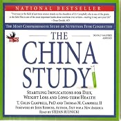 The China Study: The Most Comprehensive Study of Nutrition Ever Conducted and the Startling Implications for Diet, Weight Loss, And Long-term Health | [T. Colin Campbell, Thomas M. Campbell]