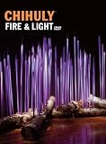 Chihuly Fire & Light [With DVD]