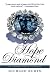 Hope Diamond: The Legendary History of a Cursed Gem