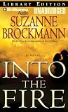 Into the Fire: A Novel