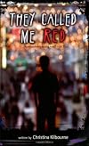 They Called Me Red