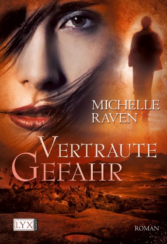 Buch - Cover Vertraute Gefahr - Michelle Raven - e-book LYX