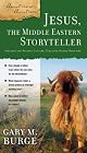 Jesus, the Middle Eastern storyteller