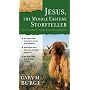 Jesus, the Middle Eastern Storyteller (Ancient Context, Ancient Faith)