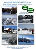 Experience Killington, Vermont, USA: Skiing in Winter Wonderland in Video and in Pictures (DVD Duo Pack: Video & Photos)