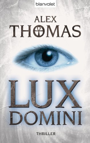 Lux Domini: Thriller (German Edition)