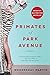 Primates of Park Avenue: A Memoir