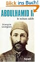 Abd�lhamid II : Le sultan calife (1876-1909)