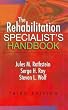 The Rehabilitation Specialist's Handbook