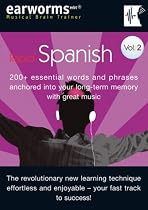 Rapid Spanish: v. 2: 200+ Essential Words and Phrases Anchored into Your Long Term Memory with Great Music