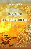 Handbuch der Kunstgeschichte: Band II (German Edition)
