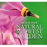 design your natural midwest garden