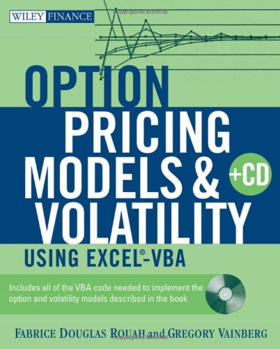 Option Pricing Models and Volatility Using Excel-VBA 