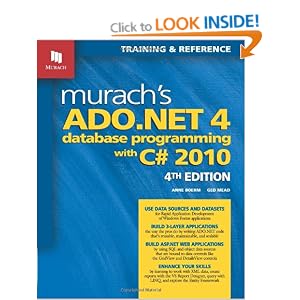 Murach's ADO.NET 4 Database Programming with C# 2010 (Murach: Training & Reference)
