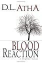 Blood Reaction: A Vampire Novel