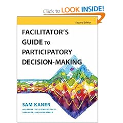 Facilitator's Guide to Participatory Decision-Making (Jossey-Bass Business & Management)