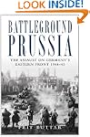 Battleground Prussia: The Assault on...