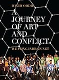A journey of art and conflict : weaving Indra's net