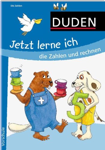Bibliographisches Institut, Mannheim Duden. Jetzt lerne ich die Zahlen und rechnen (ab 5)