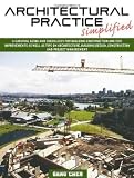 Cover of Architectural Practice Simplified by Gang Chen 143271189X