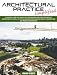 Architectural Practice Simplified: A Survival Guide and Checklists for Building Construction and Site Improvements as well as Tips on Architecture, Building Design, Construction and Project Management