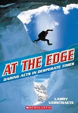 Daring Acts In Desperate Times (At The Edge)