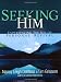Seeking Him: Experiencing the Joy of Personal Revival by Nancy Leigh DeMoss