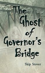 The Ghost of Governor's Bridge