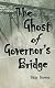 The Ghost of Governor's Bridge