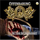 Offenbarung 23. Folge 3: Die Titanic darf nie ankommen! CD