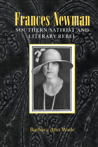Frances Newman: Southern Satirist and Literary Rebel