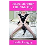 'Scuse Me While I Kill This Guy (Greatest Hits Mysteries)