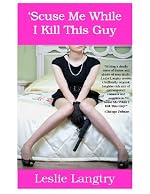 'Scuse Me While I Kill This Guy (Greatest Hits Mysteries)