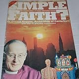 Simple faith : an exploration of basic Christian belief