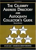 The Celebrity Address Directory & Autograph Collectors Guide
