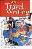 Travel writing : major writers travel the world