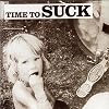 Time to Suck